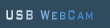  USB WebCam 
